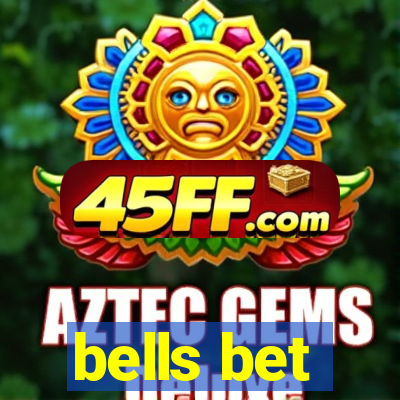 bells bet